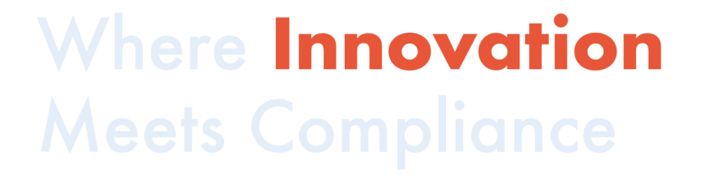 Where Innovation Meets Compliance